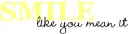 Smile