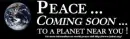 Coming Soon to a planet near you