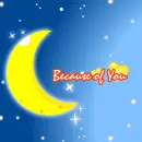 because of you moon