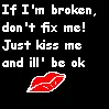 Kiss me