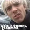 We're in Germany goddamnit
