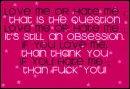 love me or hate me