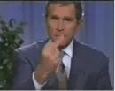  Bush goes butch