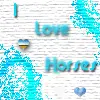 I love Horses 