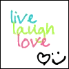 live. laugh. love.