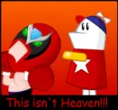 THIS ISN'T HEAVEN!!!!!!!