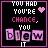 you blew it