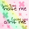 You Ain't Me