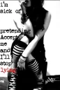 i'm sick of pretending