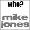 mike jones!