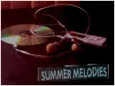 Summer MeLodies.