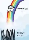 Hapiness doesn't exist