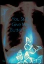 You still give me butterflies
