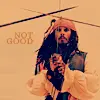 not good