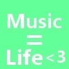 Music = Life