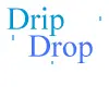 Drip Drop