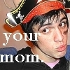 lol your mom joke