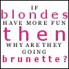 Why are Blondes going Brunette?