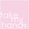 take my hand