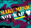 Make Music Not War