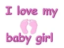i love my baby girl 2