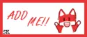 fox say, "add me!"