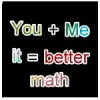 u+me=better math
