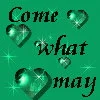 come what may