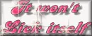 lick itself