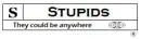 Stupids