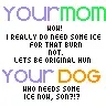 your dog