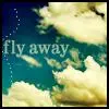 fly away