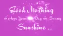 Good Morning Sunshine