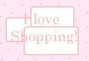 I love shopping!
