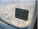 You are beautiful