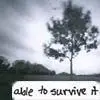 survive