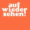 Auf Wiedersehen!!!!