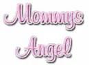 Mommys Angel