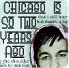 chicago is soo two years ago