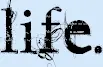 life
