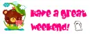 have a great weekend