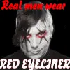 real men wear red eye liner