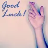 Good Luck