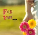 For you