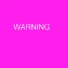 warning