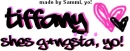 Tiffany Ganstaa