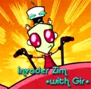 Invader Zim and Gir