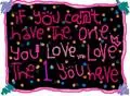 Love The 1 U Have