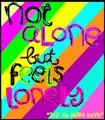 Not Alone..But Feels Lonely