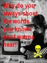 Words I donr wanna here!